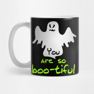 You Are So Boo - tiful. Halloween Mug